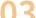 03